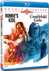 Double Feature: Bonnie's Kids / Centerfold Girls
