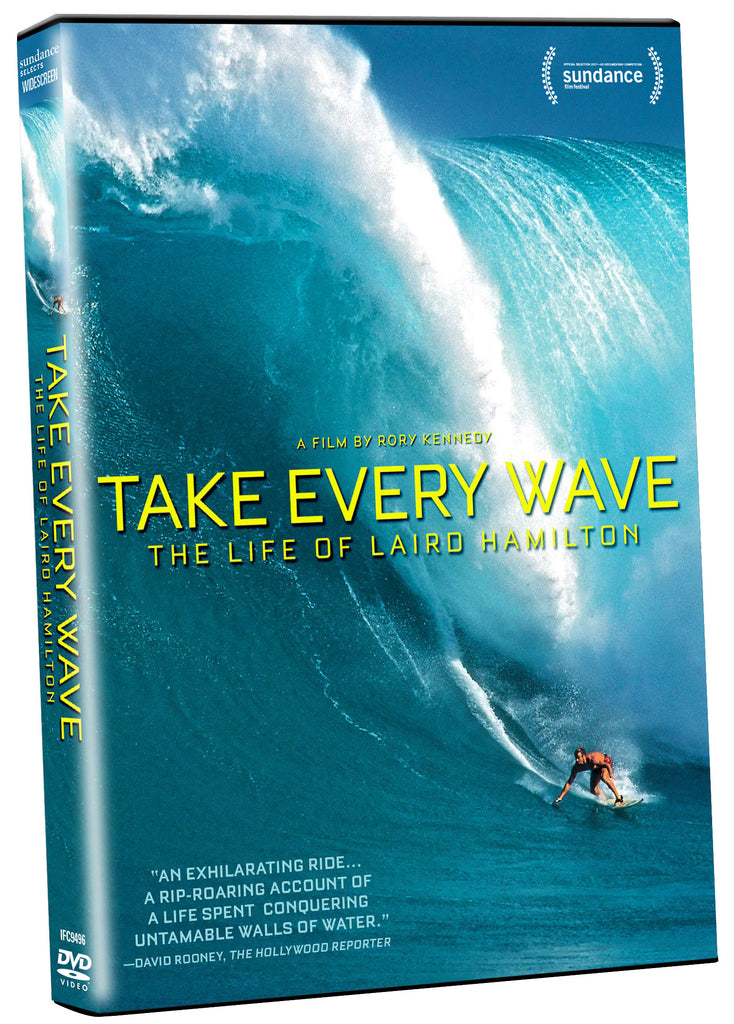 Take Every Wave The Life of Laird Hamilton