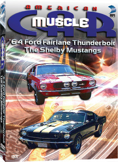 American Muscle Car: ‘64 Ford Fairlane Thunderbolt &The Shelby Mustangs - Box Art
